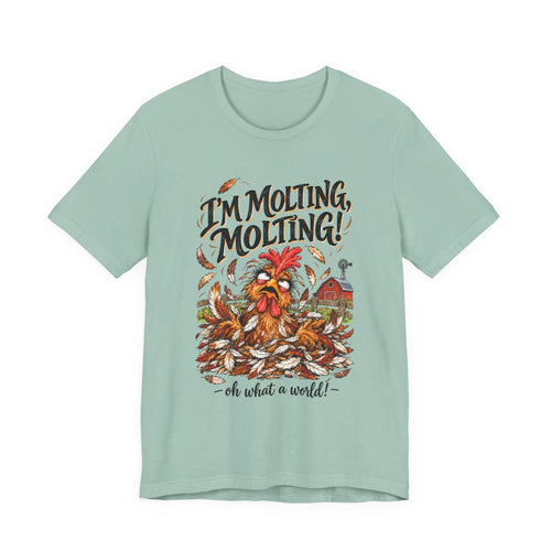 I'm Molting Tee