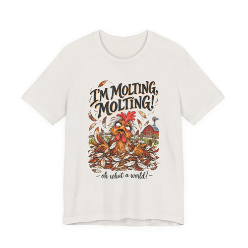 I'm Molting Tee
